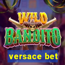 versace bet